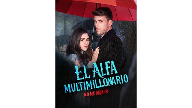 El Alfa Multimillonario No Me Deja Ir (Sub Español)