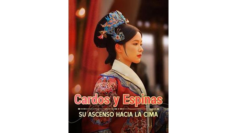 Cardos y Espinas, Su Ascenso hacia la Cima (Sub Español)