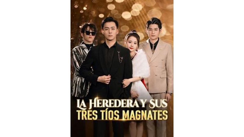 La Heredera y Sus Tres Tíos Magnates (Sub Español)
