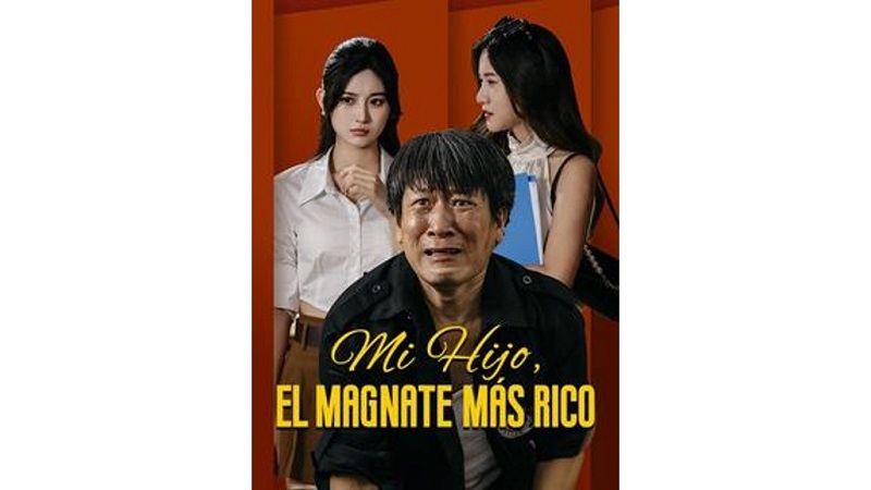 Mi Hijo, el Magnate más Rico (Doblado)