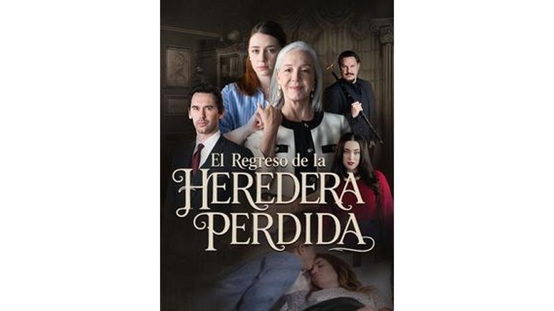 El Regreso de la Heredera Perdida (Sub Español)