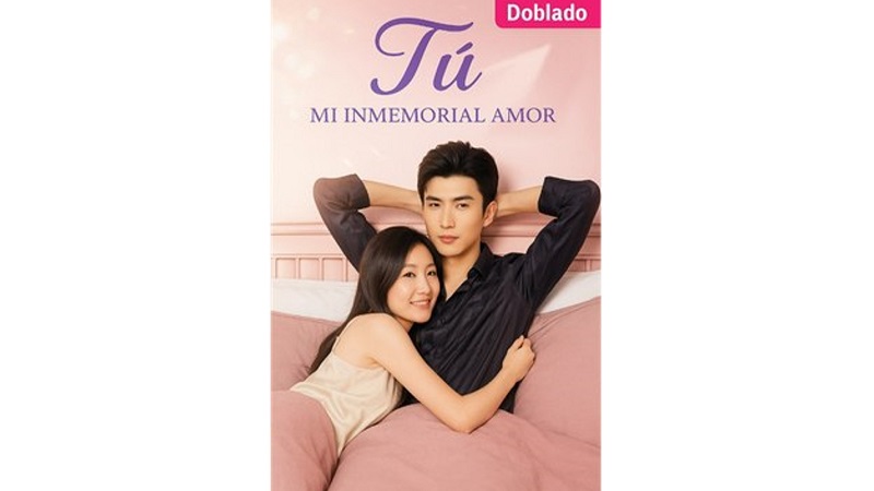 Tu Mi Inmemorial Amor (Español Latino)